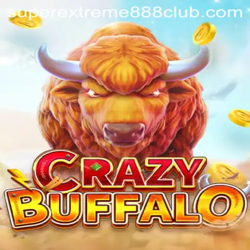 Exploring the Thrills of CRAZYBUFFALO and the Allure of SuperExtreme888
