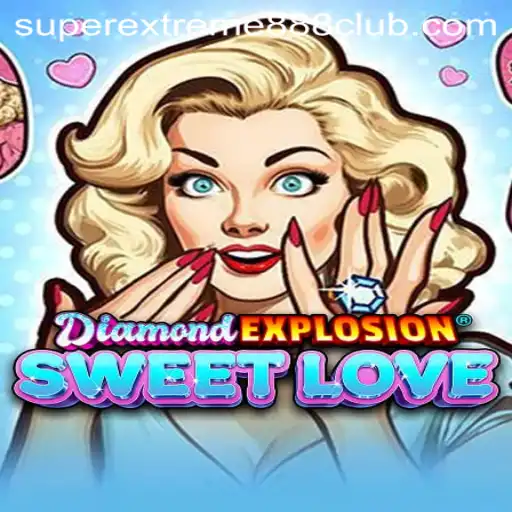 Exploring DiamondExplosionSweetLove and the Power of SuperExtreme888