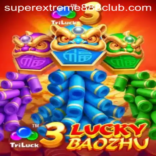 Unveiling the Exciting World of 3LuckyBaozhu Featuring SuperExtreme888