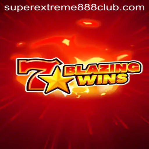 BlazingWins: Mastering the Thrills of SuperExtreme888