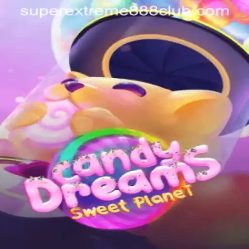 Exploring the Enchanting World of CandyDreams and the Excitement of SuperExtreme888