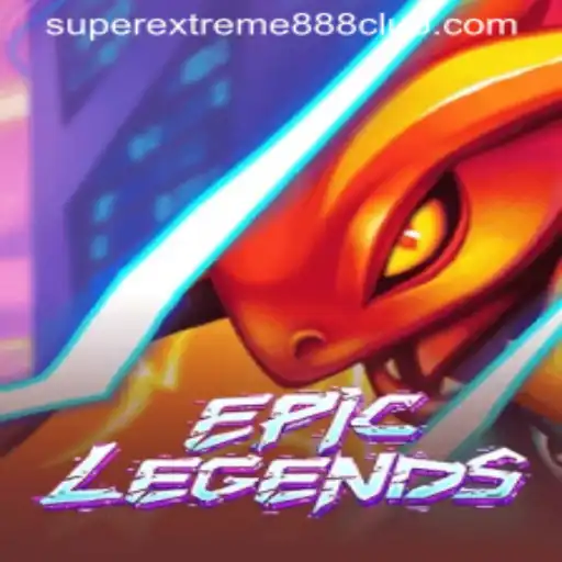 EpicLegends: A Thrilling Journey into the World of SuperExtreme888