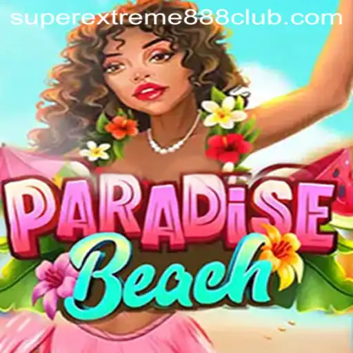 ParadiseBeach: Immersing in the Ultimate Virtual Getaway with SuperExtreme888