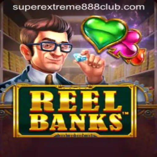 Unveiling ReelBanks: Dive into the World of SuperExtreme888