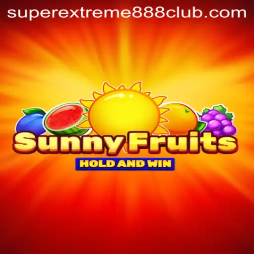 Embark on a Fruity Adventure with SunnyFruits and SuperExtreme888